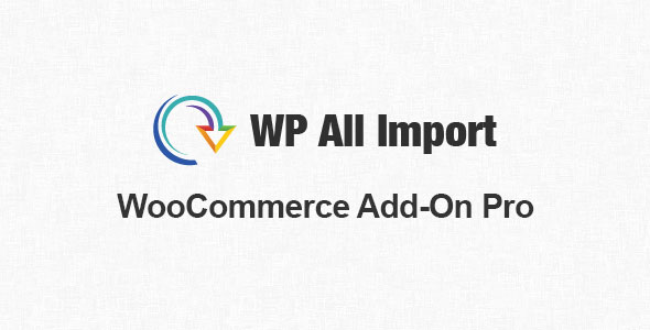 WordPress XML和CSV导入插件 WP All Import Pro 4.7.8 完全汉化中文版 带附加组件包